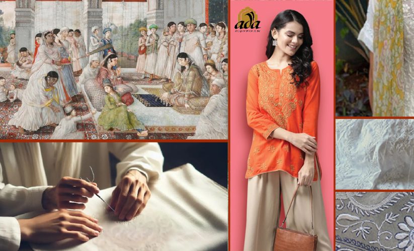 The Legacy of Lucknowi Chikankari