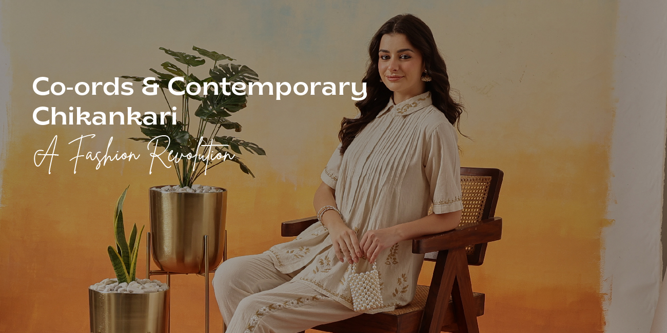 Co-ords & Contemporary Chikankari