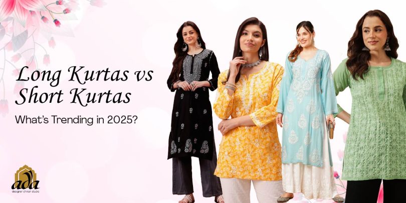 Long Kurtas vs Short Kurtas