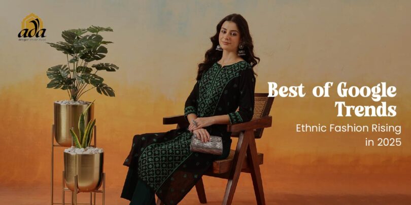 Ada Chikan Best of Google Trends: Ethnic Fashion Rising in 2025