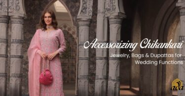 Accessorizing Chikankari