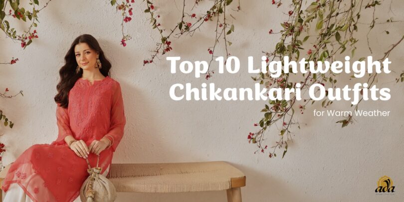 Lightweight chikankari outfits