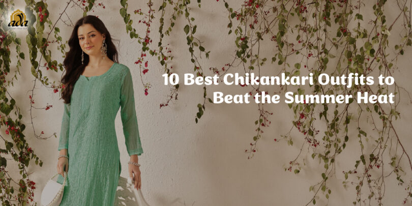 10 Best Chikankari Outfits to Beat the Summer Heat