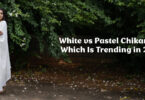 White vs Pastel Chikankari Which Is Trending in 2026 summer fashion