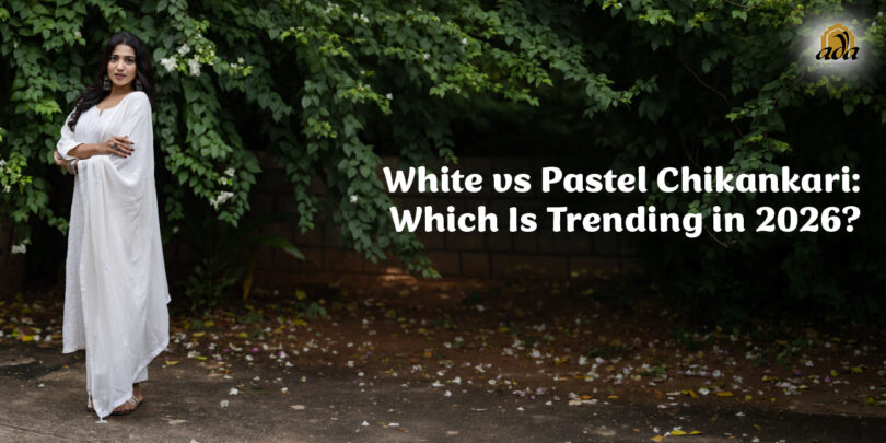 White vs Pastel Chikankari Which Is Trending in 2026 summer fashion